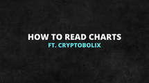 How to Read Charts ft. Cryptobolix