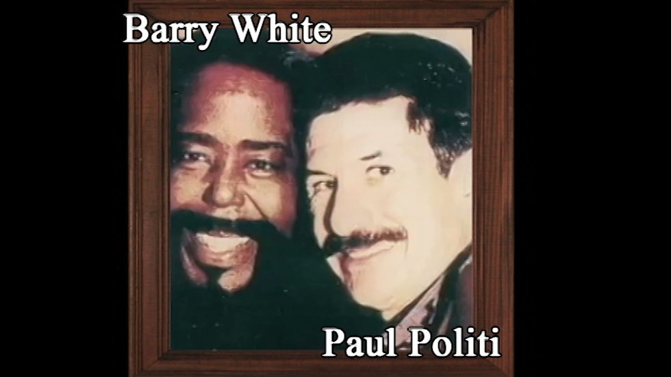 Barry White & Paul Politi's 1st Hits together