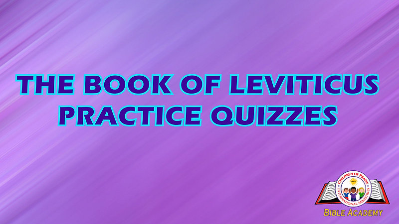 Bible Quizzes - The Book of Leviticus
