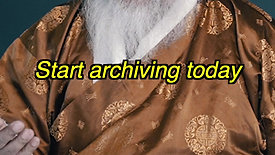Start archiving today