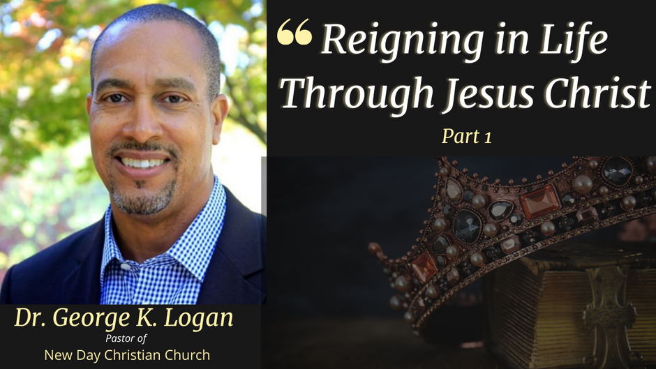 Reigning in Life Through Christ Jesus Series