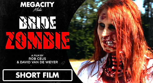 Bride Zombie | Horror 18+ | A Short Film by Rob Ceus & David Van Deweyer