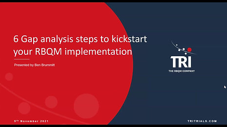 6 Gap Analysis steps to kickstart your RBQM implementation