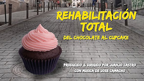 Rehabilitación Total. Del chocolate al cupcake (2021)