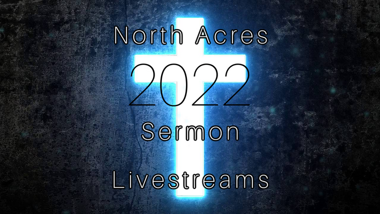 2022 Sermon Livestreams