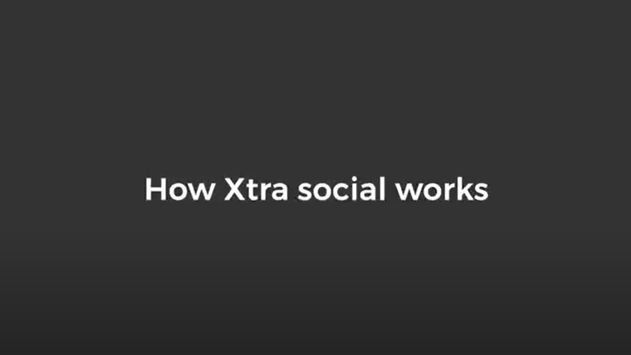 How Xtra social works