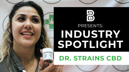 Industry Spotlight Dr. Strains CBD