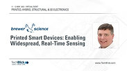 12 May 2021 | Brewer Science | Printed Smart Devices Enabling Widespread, Real-Time Sensing (Teaser)