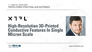 11 May 2021 | XTPL | High-Resolution 3D-Printed Conductive Features In Single Micron Scale (Teaser)