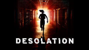 Desolation (18+) Thriller/Horror