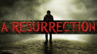 A Resurrection (18+) Horror