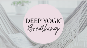 Deep Yogic Breathing | 10mins