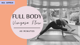 All Levels | Full Body Flow | 40 Mins