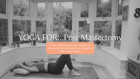 Yoga for...Post Mastectomy | Modifications & Stretching | 20 Mins