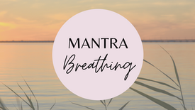 Mantra Breathing | 15mins