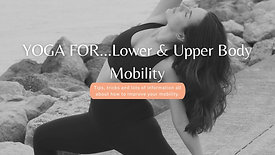 Yoga for...Lower and Upper Body Mobility | 30 Mins
