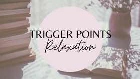 Accessing our Trigger Points | 20 Mins