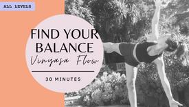 All Levels | Find Your Balance Flow | 30 Mins