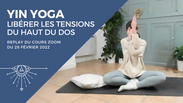 Yin yoga : libérer les tensions du haut du dos