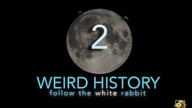 WEIRD HISTORY: FOLLOW THE WHITE RABBIT
