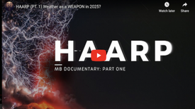 HAARP (PT. 1) Weather as a WEAPON in 2025