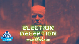 Election Deception Part 1 - Sting Operation - A Film by MrTruthBomb (Remastered)