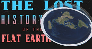 The Lost History of Flat Earth: 5 The Whispering of the Water