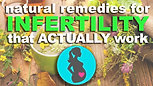 Natural remedies for infertility that ACTUALLY work