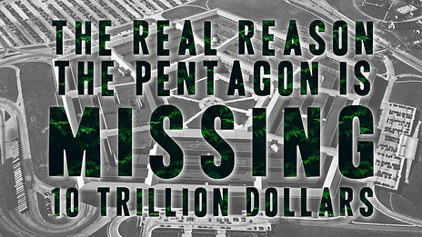 Mouth Buddha: The real reason the Pentagon is missing 10 TRILLION Dollars