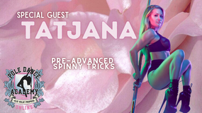 Spinny Tricks with Special Guest TATJANA