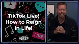 TikTok Live! How to Reign in Life!