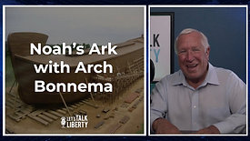 Noah’s Ark with Arch Bonnema 2022