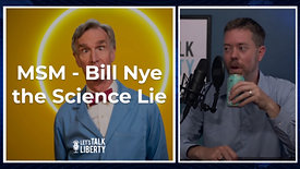 MSM - Bill Nye the Science Lie