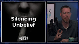 Silencing Unbelief