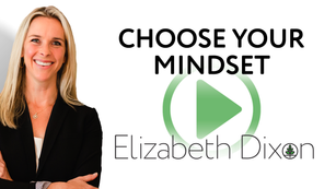 Element 1: Choose Your Mindset