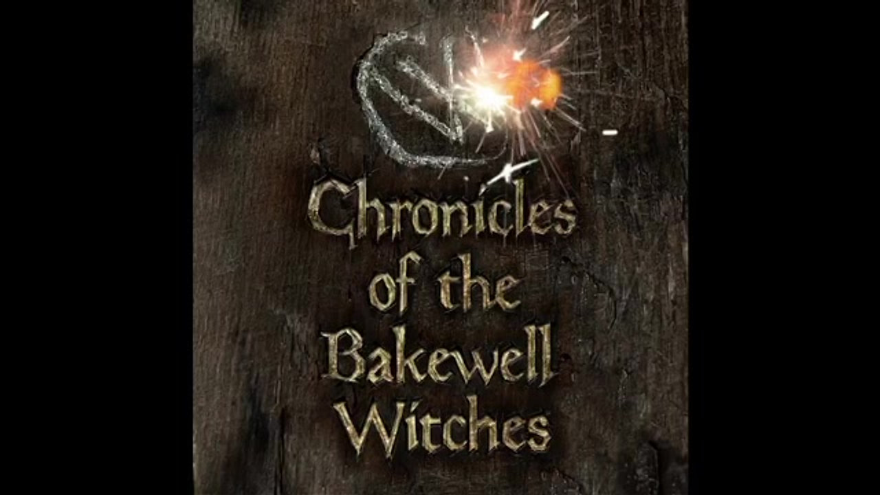 Chronicles of the Bakewell Witches