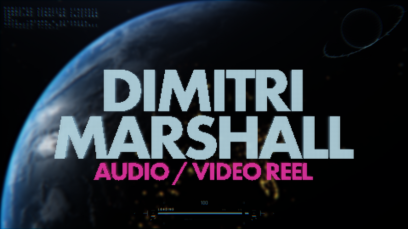 Dimitri Marshall | Audio / Video Show Reel
