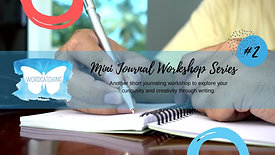 Mini-Journaling Workshop #2