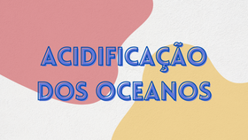 Acidificação dos oceanos