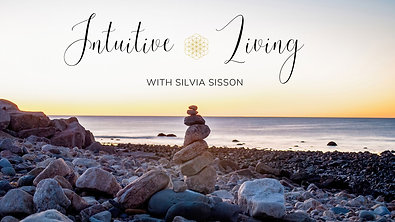 Intuitive Living with Silvia Sisson