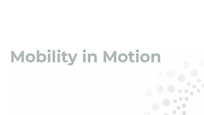 Day 4: Mobility in motion