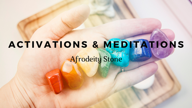 Activations & Meditations