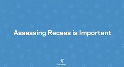 Playworks: Assessing Recess 