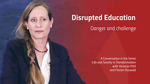 Disrupted Education - Danger and challenge