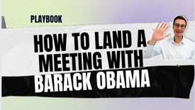 How to land a meeting with Barack Obama