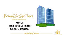 Purchasing Your Super Property Seminar - Part 2 
