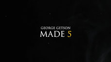 GEORGE GETSON - MADE 5