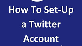 How To Set Up a Twitter Account