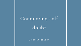 Conquering Self Doubt