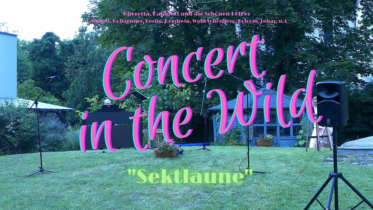 Concert in the Wild #7.1 Sektlaune